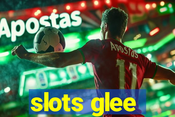 slots glee